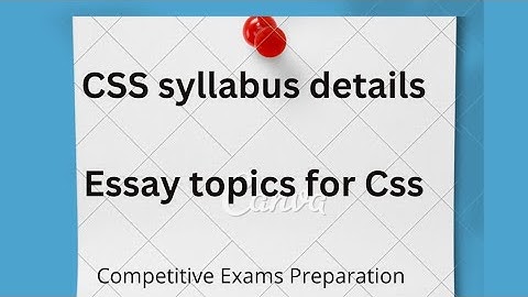 CSS ESSAY AND  PRECIS  SYLLABUS
