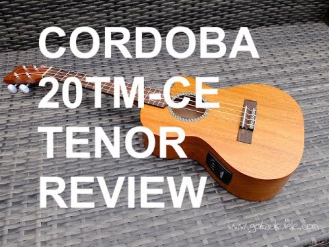 Got A Ukulele Reviews - Cordoba 20TM-CE Tenor