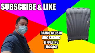 PAANO AYUSIN ANG SIRANG ZIPPER NG LUGGAGE' ADG OFFICIAL