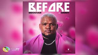 Mdoovar - Before Ft. Simmy (Official Audio)