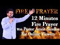 12 minutes fire prayer for online viewers  with pastor amrit sandhu