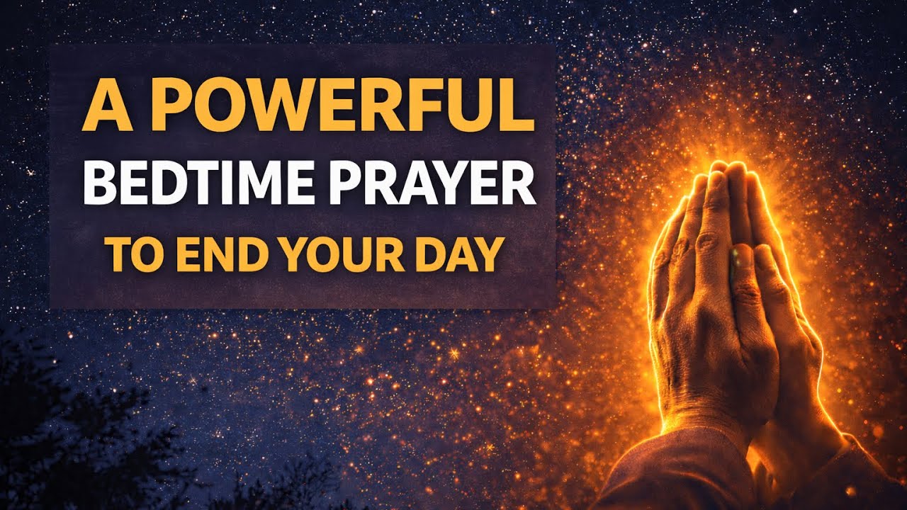 End your day with God | A Pray Along Night Prayer 