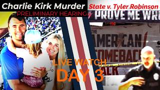 DAY 3  - Tyler Robinson Preliminary Hearing LIVE - Legal Analysis with Criminal Defense Attorney