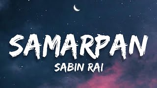 Samarpan chha yo - Sabin Rai (lyrics) screenshot 1