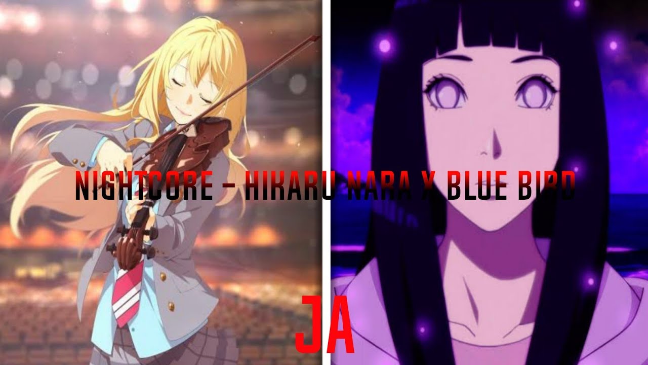 Blue Bird x Hikaru Nara(Naruto x Shigatsu wa kimi no uso) - Mashup