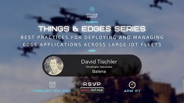 Best Practices for Managing Edge Applications Across Large IoT Fleets (Belena)