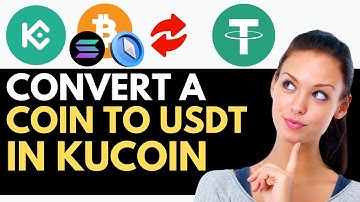 How To Convert A Coin To USDT On KUCOIN 2024 (BEST METHOD YET)