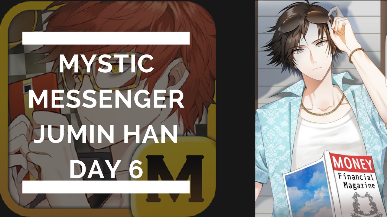 Mystic Messenger Jumin's Route Day 6