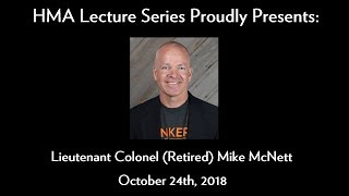 HMA Character and Leadership Lecture Series - LTC (Retired) Mike McNett