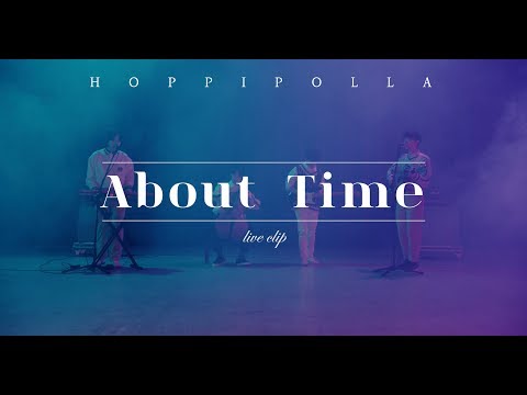 [LIVE CLIP] Hoppipolla (호피폴라) - About Time
