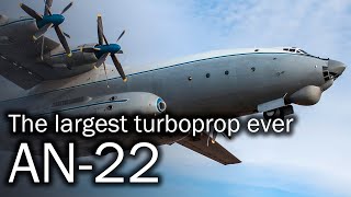 An-22 | Big story of a big transport