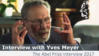 Yves Meyer  The Abel Prize interview 2017