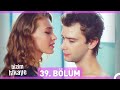 Bizim Hikaye 39 Bölüm 
