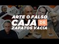 Arte o Falso: Caja de zapatos vacía