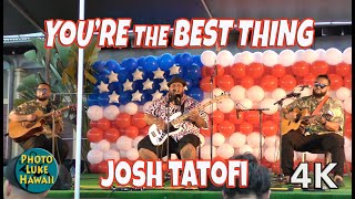 Miniatura de vídeo de "Josh Tatofi - You're the Best Thing"