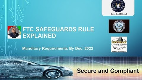 Summary: FTC Safeguards Rule changes for automotive dealerships