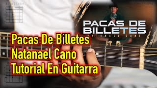 Pacas De Billetes - Tutorial - Natanael Cano - Acordes - Tutorial En Guitarra