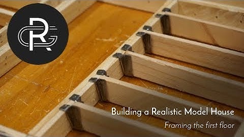 Building a Realistic Model House, Part 10: Framing the First Floor
