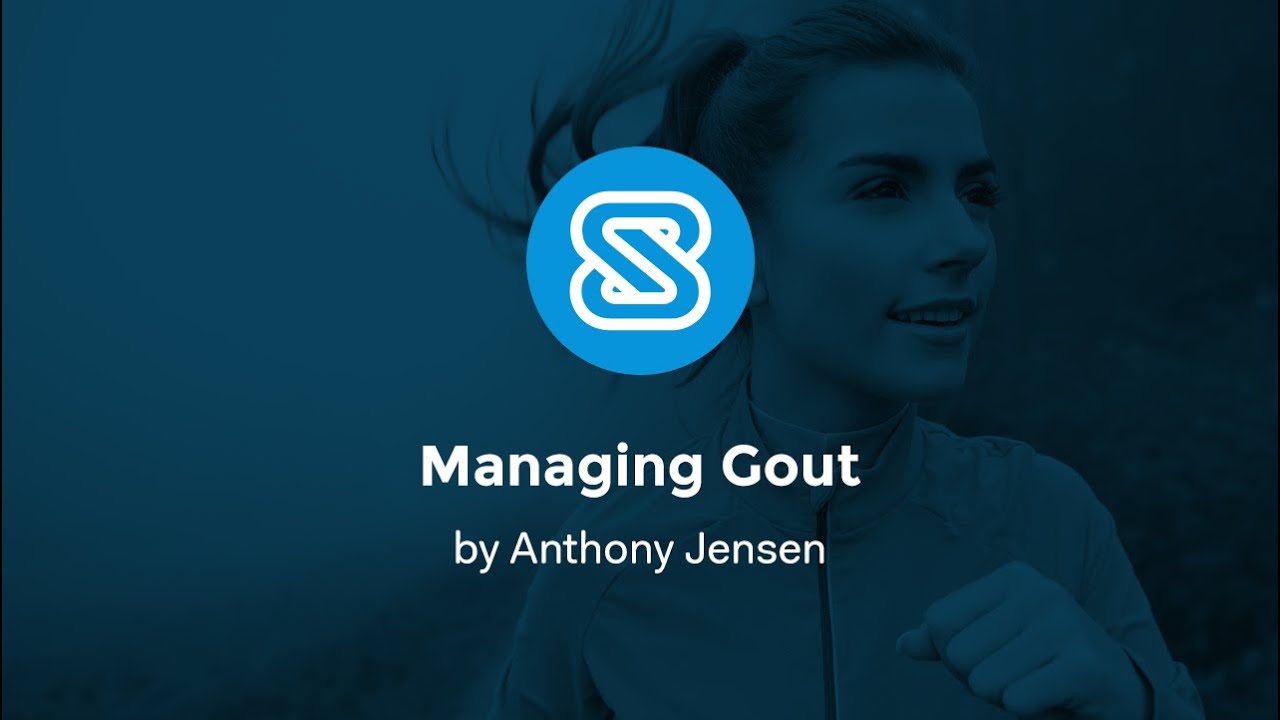 Managing Gout - Anthony Jensen