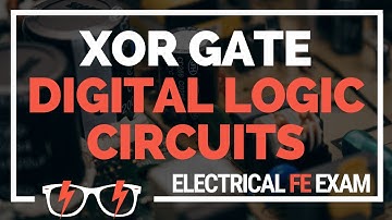 How to Solve XOR (Exclusive OR) Gates Digital Logic Circuits and Truth Tables (Electrical FE Exam)
