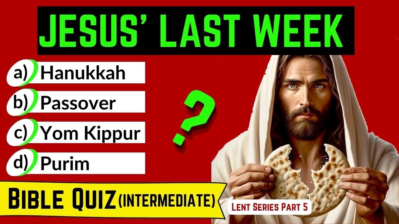 jesus-bible-quizzes-palm-sunday-to-the-last-supper-youtube