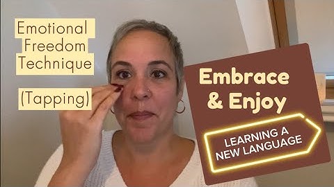 Fear of Learning a New Language? Boost Confidence | EFT (Tapping)