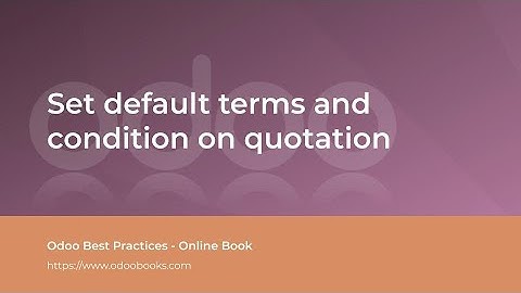 Set default terms and condition on quotation | Odoo Sale
