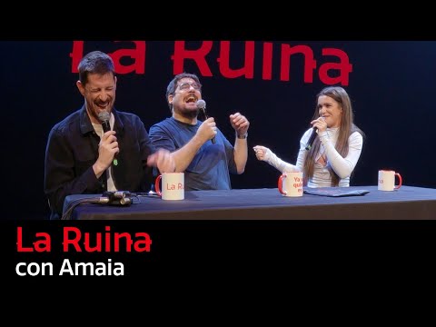 275. La Ruina (con Amaia)