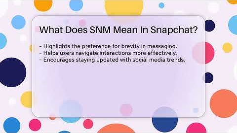 What Does SNM Mean In Snapchat? - Everyday-Networking