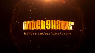 nouvelle Introduction GlitchsHacksFR 3D