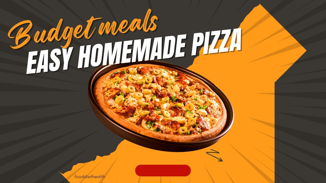 Budget Meals Budget Meals For Family Homemade Pizza Recipe Budget budget-meals-budget-meals-for-family-homemade-pizza-recipe-budget