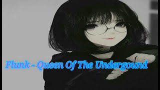 Flunk - Queen Of The Undergound  Letra en español (Lyrics)