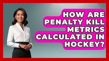 How Are Penalty Kill Metrics Calculated in Hockey? - Puck Stats Central