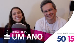 Rota 50 15 - 1 ano com Bruna Carvalho e Rogério Enachev