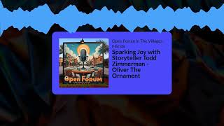 Sparking Joy with Storyteller Todd Zimmerman - Oliver The Ornament