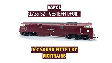 Dapol OO Gauge Class 52 "Western Druid" DCC Sound fitted by Digitrains.