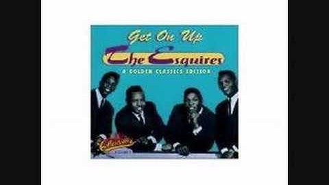 The Esquires - Get On Up