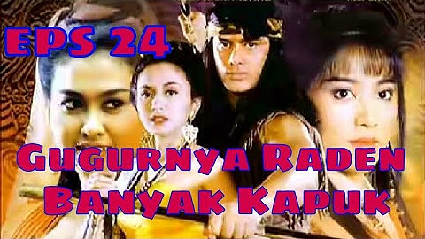 Tutur Tinular - Arya Kamandanu Episode 24 [Gugurnya Raden Banyak Kapuk]