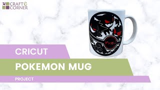 How to Make a DIY Pokemon Mug with the Cricut Mug Press for Beginners