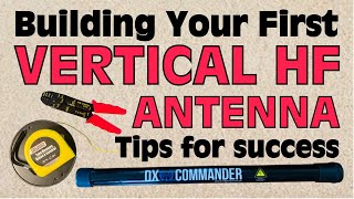 Building Your First Vertical HF Antenna  Tips for Success