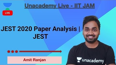 JEST 2020 Paper Analysis | JEST | Amit Ranjan | JEST 2020 | Unacademy Live