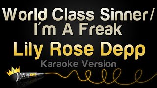 Lily Rose Depp - World Class Sinner/I'm A Freak (Karaoke Version) Resimi