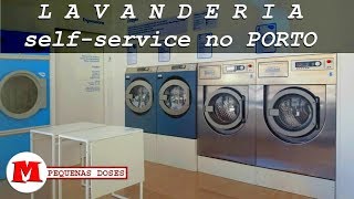 LAVANDERIA SELF-SERVICE no PORTO | Canal Maximizar - Pequenas Doses