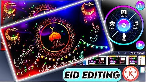 How TO Make New  Eid Mubarak Name Art Video Status  and pic Editing  in Kinemaster Pro 2021