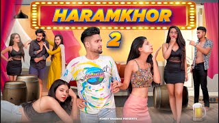 HARAMKHOR  2.0  || Hunny Sharma