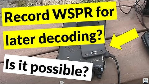 Recording WSPR signals for later decoding