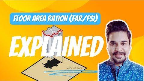 What is Floor Area Ration/ Floor Space Index (FAR/FSI)?