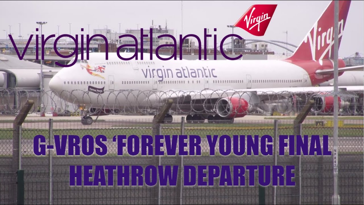 VIRGIN ATLANTIC G-VROS 'FOREVER YOUNG' FINAL FAREWELL HEATHROW DEPARTURE