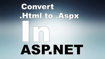 How to convert page .html to .aspx | convert .html to .aspx