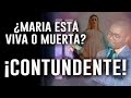 MARIA ¿ESTÁ VIVA O MUERTA? - RESPUESTA CONTUNDENTE - Fabio Fory - Motivación Cristiana